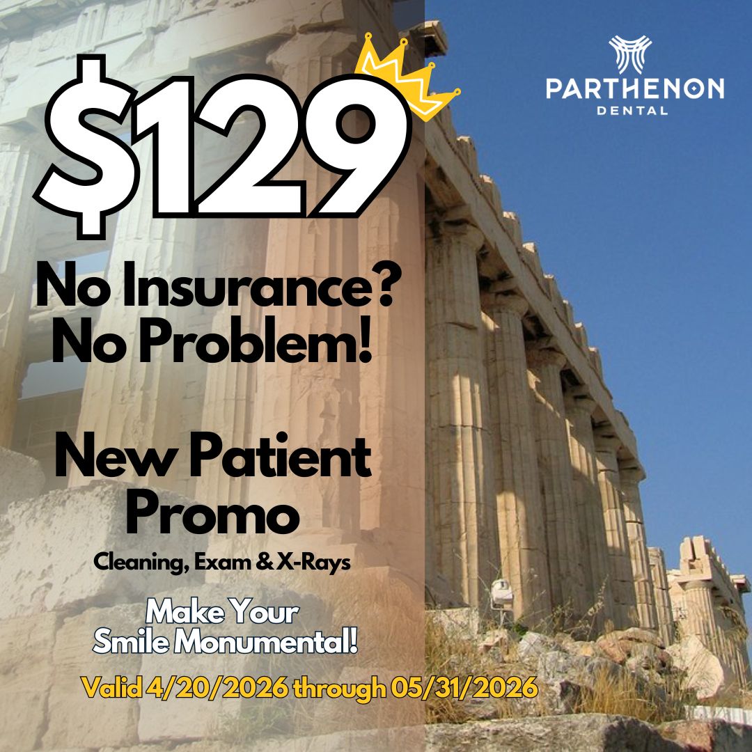 $129 New Patient Promo - Cleaning, Exams, X-Rays. No insurance required. Valid April 20 through May 31, 2026.